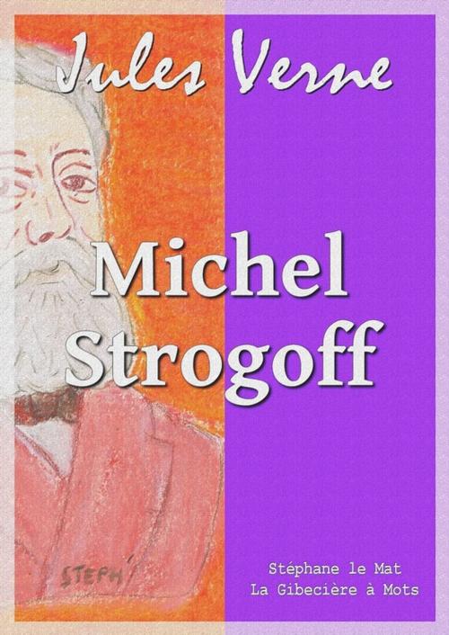Cover of the book Michel Strogoff by Jules Verne, La Gibecière à Mots