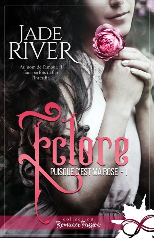 Cover of the book Éclore by Jade River, Collection Infinity