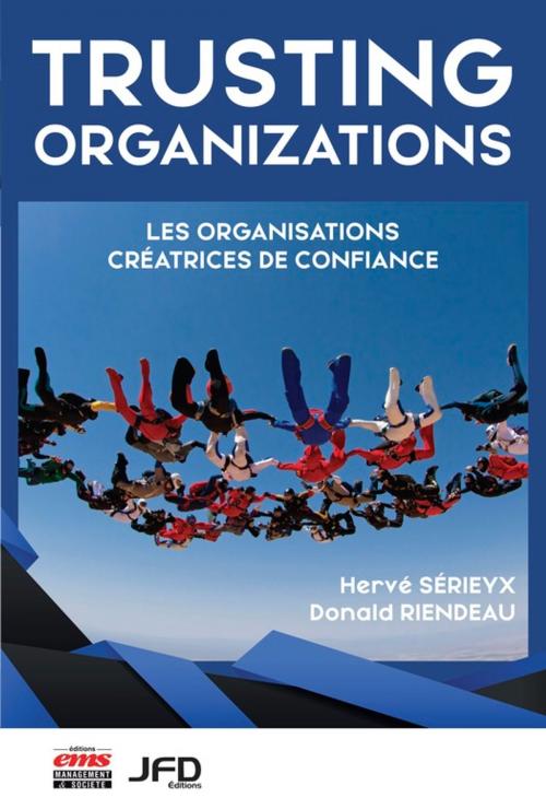 Cover of the book Trusting organizations by Hervé Sérieyx, Donald Riendeau, Éditions EMS