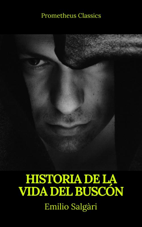 Cover of the book Historia de la vida del Buscón (Prometheus Classics) by Francisco de Quevedo, Prometheus Classics, Prometheus Classics
