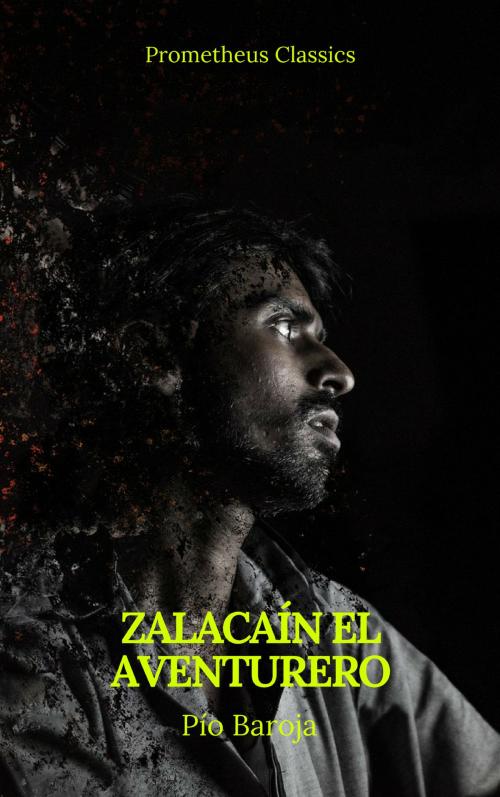 Cover of the book Zalacaín el aventurero (Prometheus Classics) by Pío Baroja, Prometheus Classics, Prometheus Classics