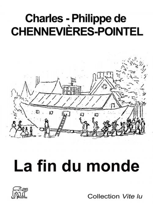 Cover of the book La fin du monde by de Chennevières-Pointel Charles-Philippe, La Piterne