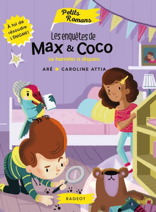 Cover of the book Les enquêtes de Max et Coco - Le hamster a disparu by Aré, Rageot Editeur