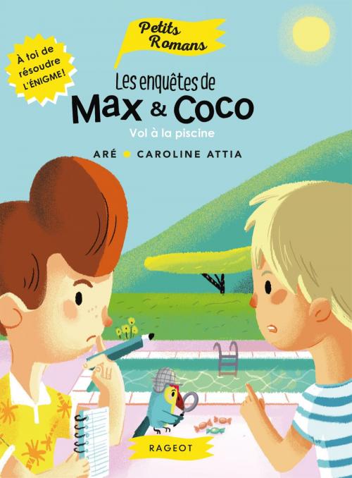 Cover of the book Les enquêtes de Max et Coco - Vol à la piscine by Aré, Rageot Editeur