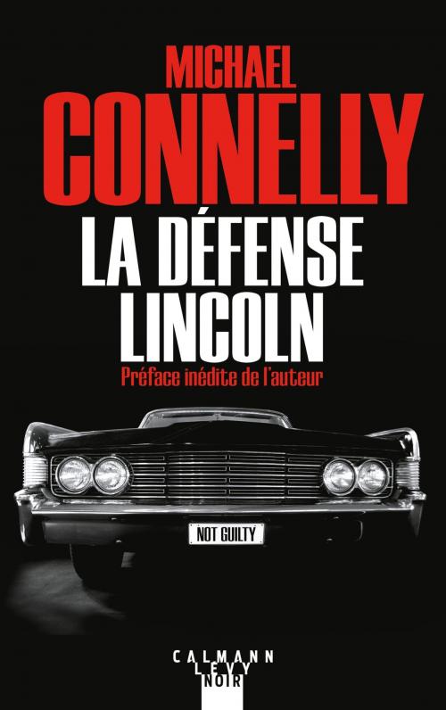 Cover of the book La Défense Lincoln by Michael Connelly, Calmann-Lévy