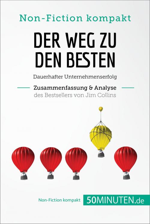 Cover of the book Der Weg zu den Besten. Zusammenfassung & Analyse des Bestsellers von Jim Collins by 50Minuten.de, 50Minuten.de
