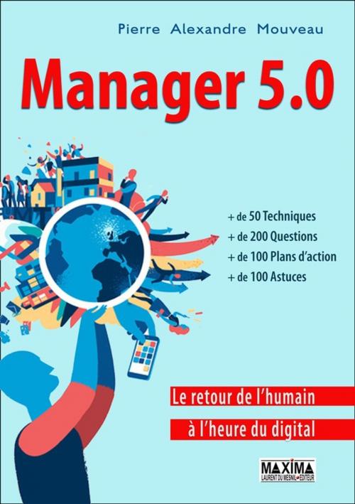 Cover of the book Manager 5.0 by Pierre-Alexandre Mouveau, Maxima