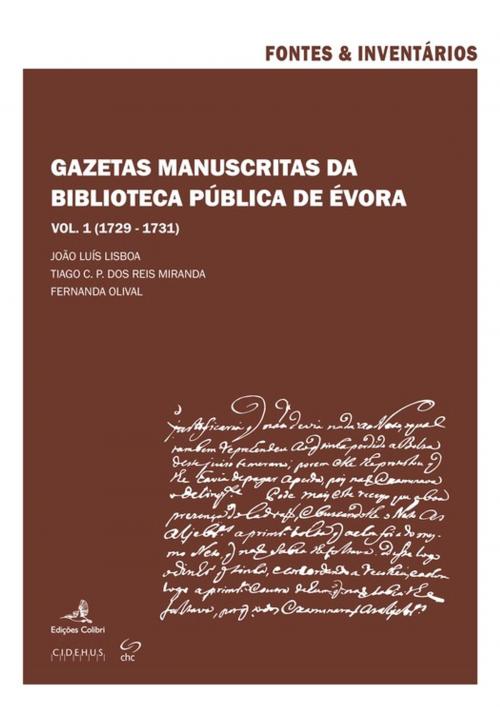 Cover of the book Gazetas Manuscritas da Biblioteca Pública de Évora. Vol. 1 (1729-1731) by Collectif, Publicações do Cidehus