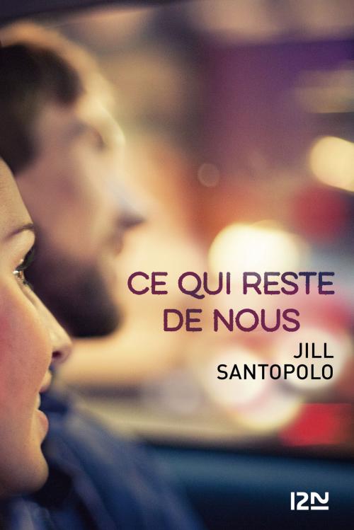 Cover of the book Ce qui reste de nous by Jill SANTOPOLO, Univers Poche