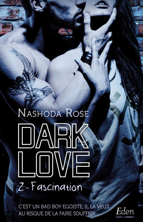 Cover of the book Dark Love T2 by Nashoda Rose, City Edition