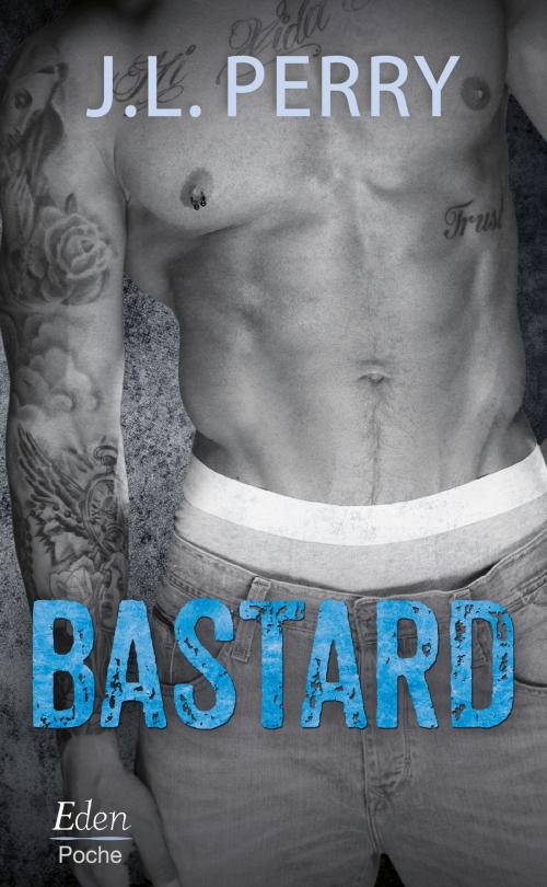 Cover of the book Bastard by J.L. Perry, City Edition