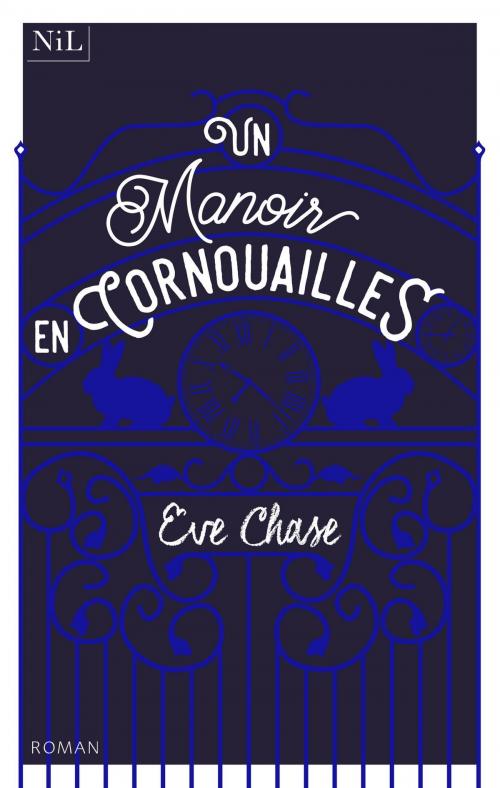 Cover of the book Un manoir en Cornouailles by Eve CHASE, Groupe Robert Laffont