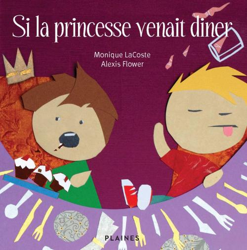 Cover of the book Si la princesse venait diner by Monique Lacoste, Éditions des Plaines