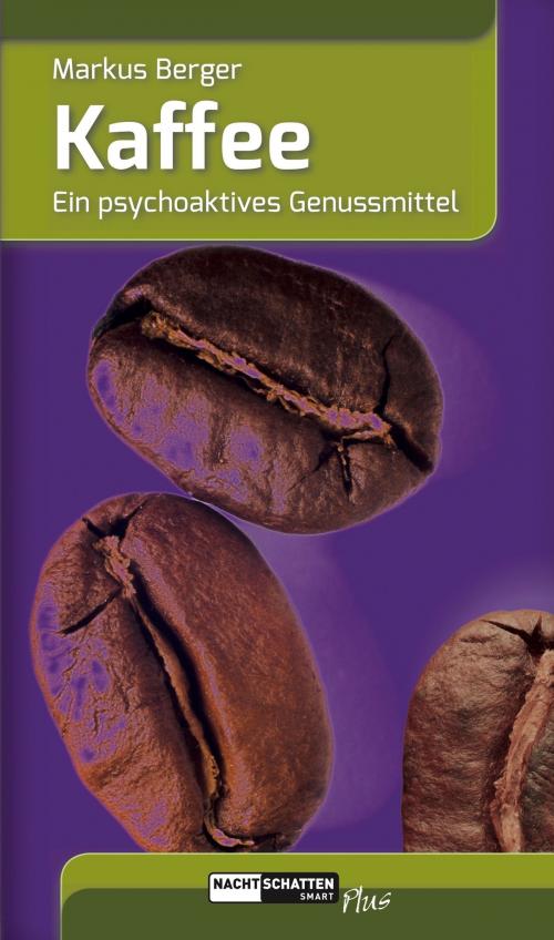 Cover of the book Kaffee by Markus Berger, Nachtschatten Verlag