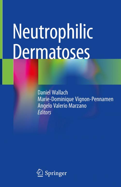 Cover of the book Neutrophilic Dermatoses by , Springer International Publishing