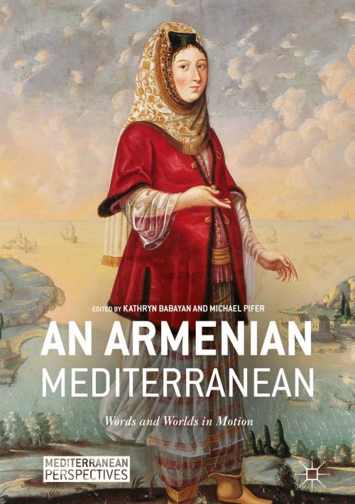 Cover of the book An Armenian Mediterranean by , Springer International Publishing