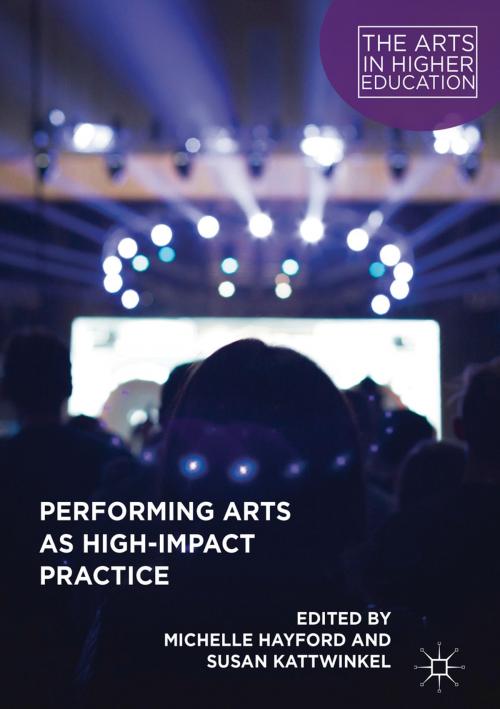 Cover of the book Performing Arts as High-Impact Practice by , Springer International Publishing