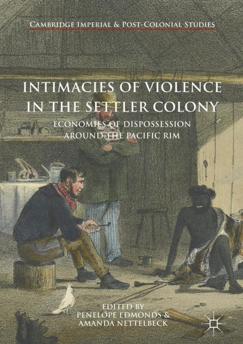 Cover of the book Intimacies of Violence in the Settler Colony by , Springer International Publishing
