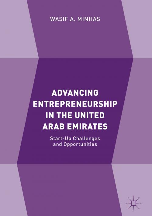 Cover of the book Advancing Entrepreneurship in the United Arab Emirates by Wasif A. Minhas, Springer International Publishing