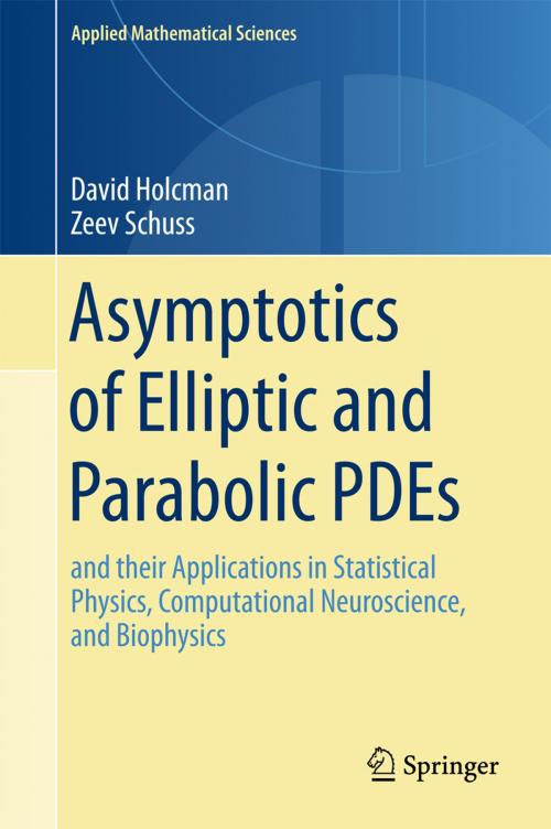 Cover of the book Asymptotics of Elliptic and Parabolic PDEs by David Holcman, Zeev Schuss, Springer International Publishing