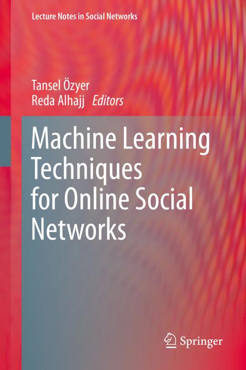 Cover of the book Machine Learning Techniques for Online Social Networks by , Springer International Publishing