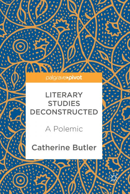 Cover of the book Literary Studies Deconstructed by Catherine Butler, Springer International Publishing
