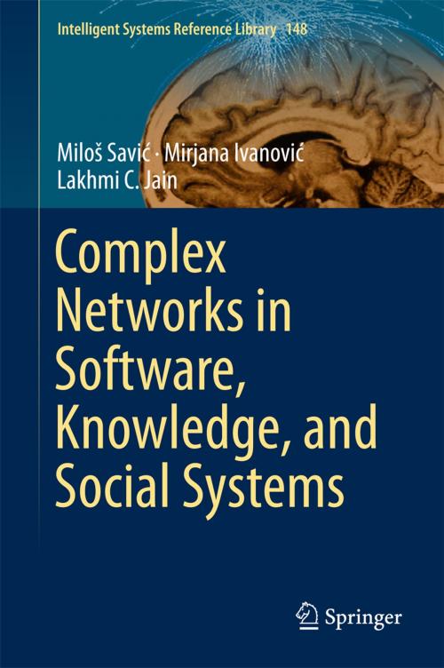 Cover of the book Complex Networks in Software, Knowledge, and Social Systems by Miloš Savić, Mirjana Ivanović, Lakhmi C. Jain, Springer International Publishing