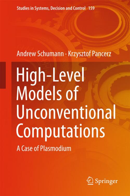 Cover of the book High-Level Models of Unconventional Computations by Andrew Schumann, Krzysztof Pancerz, Springer International Publishing