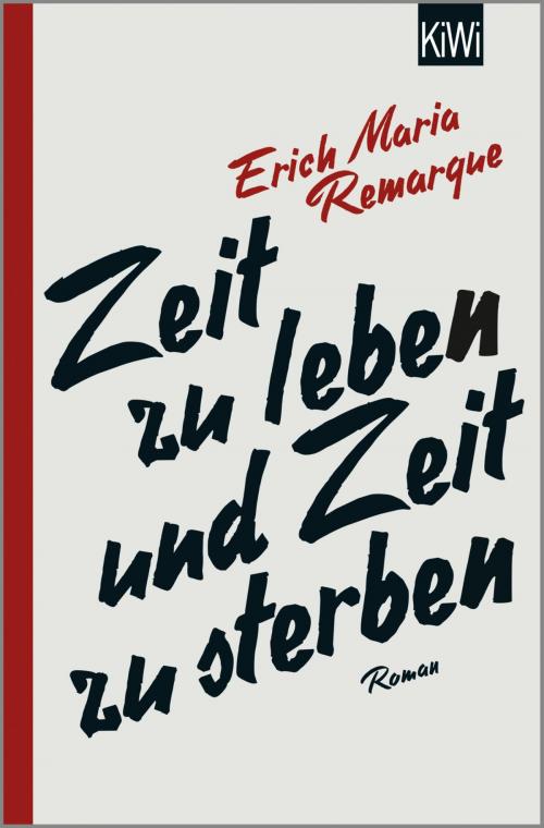 Cover of the book Zeit zu leben und Zeit zu sterben by E.M. Remarque, Kiepenheuer & Witsch eBook