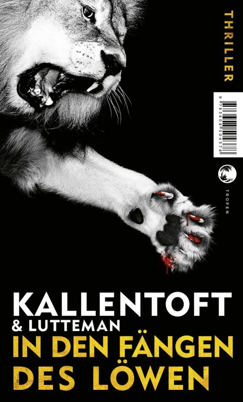 Cover of the book In den Fängen des Löwen by Mons Kallentoft, Markus Lutteman, Tropen