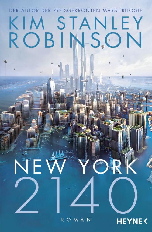 Cover of the book New York 2140 by Kim Stanley Robinson, Heyne Verlag