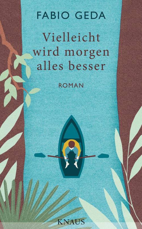 Cover of the book Vielleicht wird morgen alles besser by Fabio Geda, Albrecht Knaus Verlag