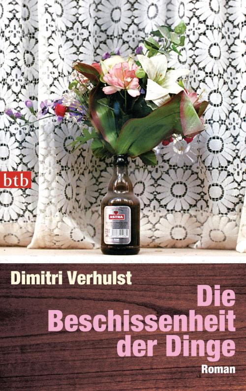 Cover of the book Die Beschissenheit der Dinge by Dimitri Verhulst, Sammlung Luchterhand