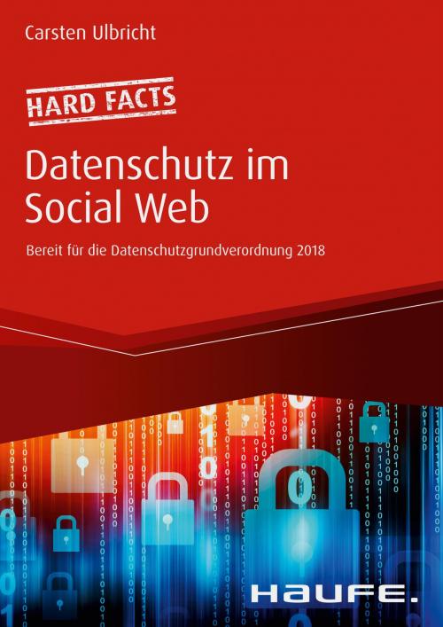Cover of the book Hard facts Datenschutz im Social Web by Carsten Ulbricht, Haufe