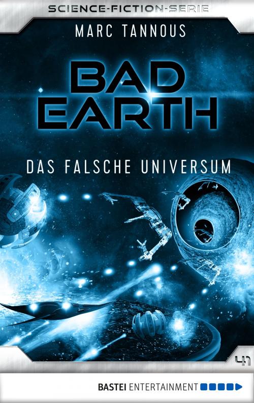 Cover of the book Bad Earth 41 - Science-Fiction-Serie by Marc Tannous, Bastei Entertainment