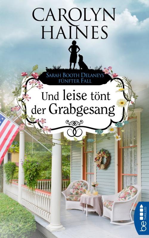 Cover of the book Und leise tönt der Grabgesang by Carolyn Haines, beTHRILLED by Bastei Entertainment