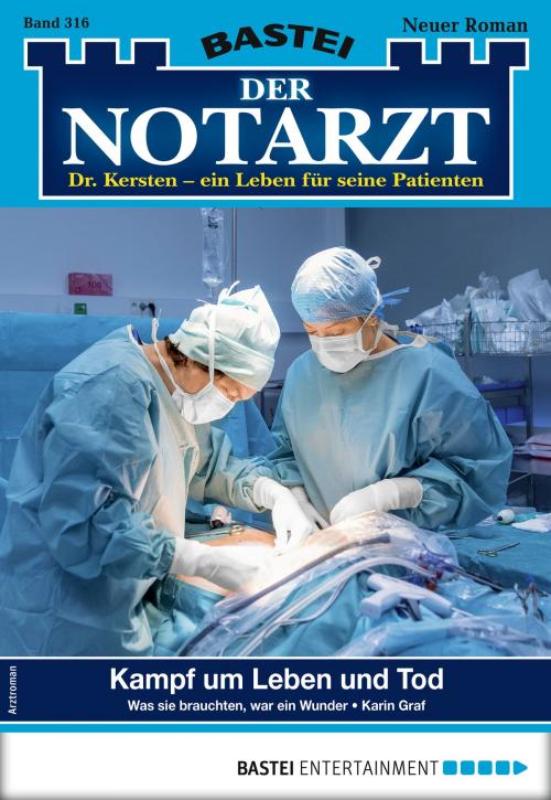 Cover of the book Der Notarzt 316 - Arztroman by Karin Graf, Bastei Entertainment