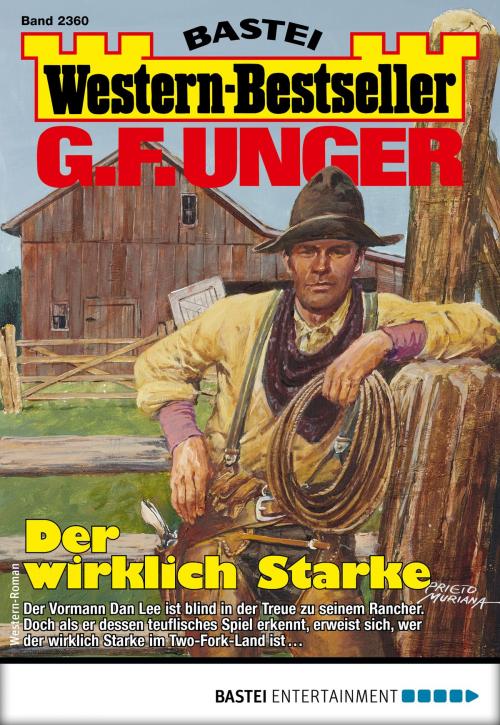 Cover of the book G. F. Unger Western-Bestseller 2360 - Western by G. F. Unger, Bastei Entertainment