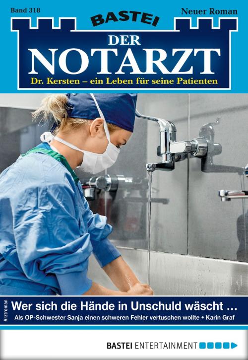 Cover of the book Der Notarzt 318 - Arztroman by Karin Graf, Bastei Entertainment