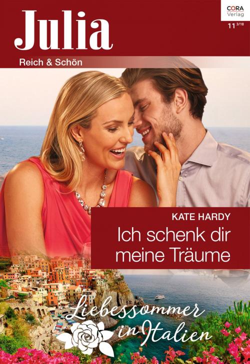 Cover of the book Ich schenk dir meine Träume by Kate Hardy, CORA Verlag