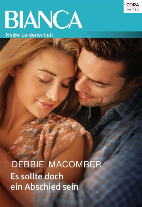 Cover of the book Es sollte doch ein Abschied sein by Debbie Macomber, CORA Verlag