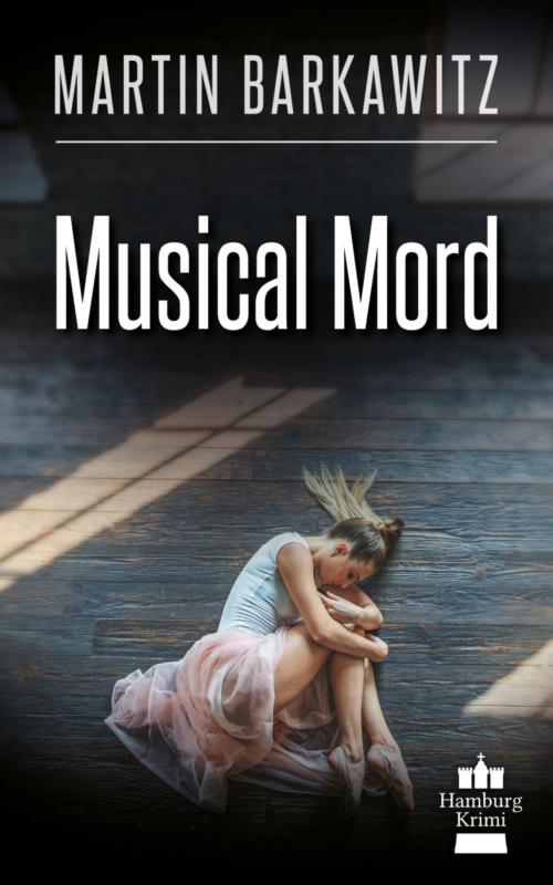 Cover of the book Musical Mord by Martin Barkawitz, BookRix