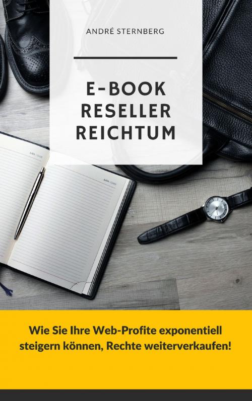 Cover of the book E-Book Reseller Reichtum by Andre Sternberg, neobooks