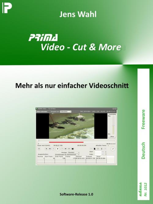 Cover of the book PRIMA Video - Cut & More by Jens Wahl, neobooks