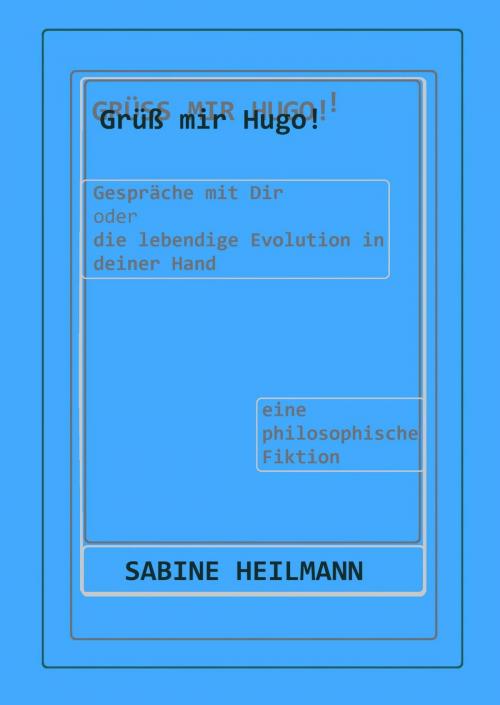 Cover of the book Grüß mir Hugo! by Sabine Heilmann, neobooks