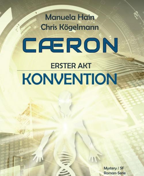 Cover of the book CAERON by Manuela Hain, Chris Kögelmann, BookRix