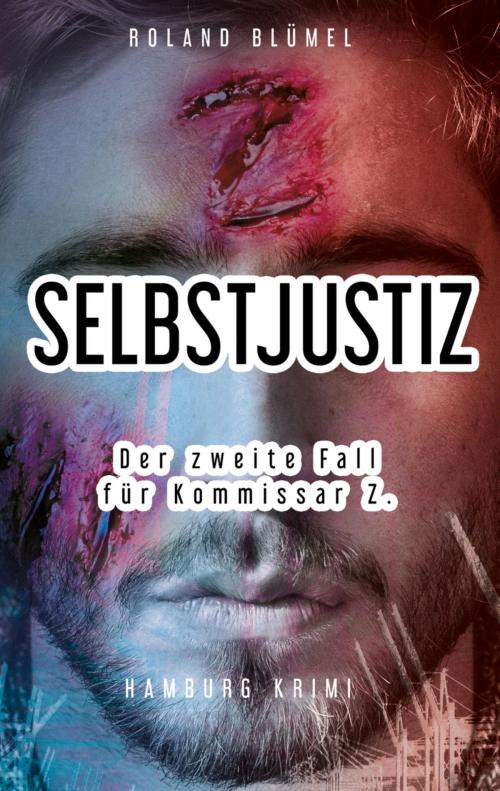 Cover of the book Selbstjustiz by Roland Blümel, BookRix