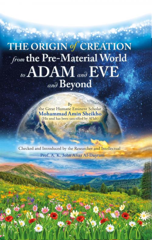 Cover of the book The Origin of Creation by Mohammad Amin Sheikho, A. K. John Alias Al-Dayrani, BookRix