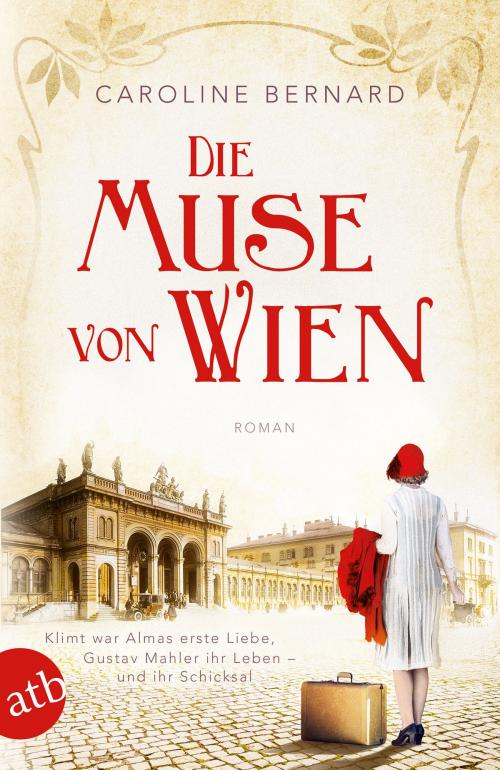Cover of the book Die Muse von Wien by Caroline Bernard, Aufbau Digital