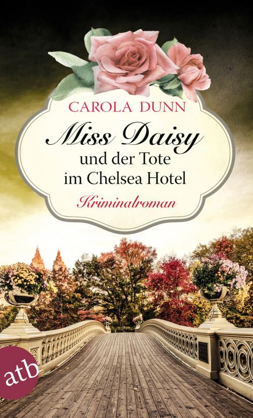 Cover of the book Miss Daisy und der Tote im Chelsea Hotel by Carola Dunn, Aufbau Digital